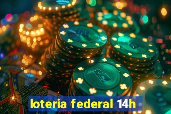 loteria federal 14h